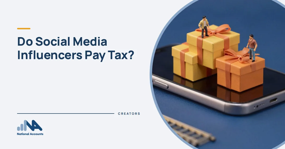 Do Social Media Influencers Pay Tax? Figurines posing for a photo on top of a giant smartphone, a gift box beside them. National Accounts