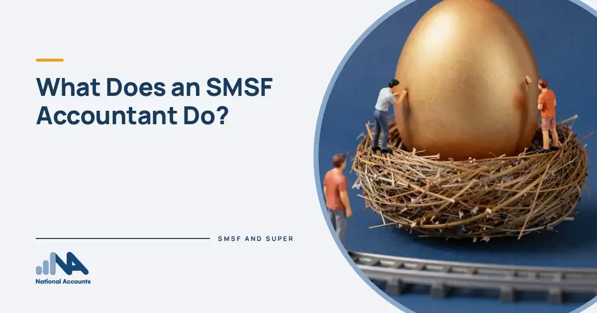 What Does an SMSF Accountant Do? Figurines guarding a giant golden nest egg sitting in a woven nest, one polishing it. National Accounts