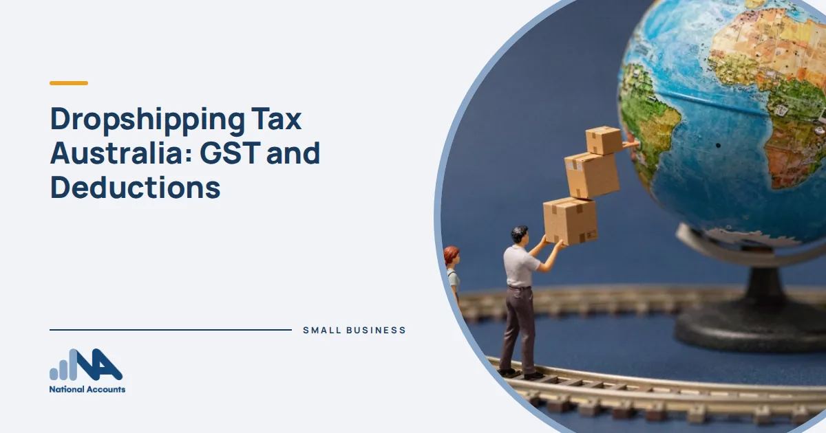 Dropshipping Tax Australia: GST and Deductions. Figurines delivering parcels around a giant spinning globe. National Accounts